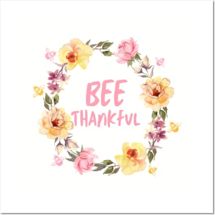 BEE Thankful Posters and Art